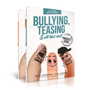 BEST Programs 4 Kids - Bullying & Teasing and all that stuff parents' guides